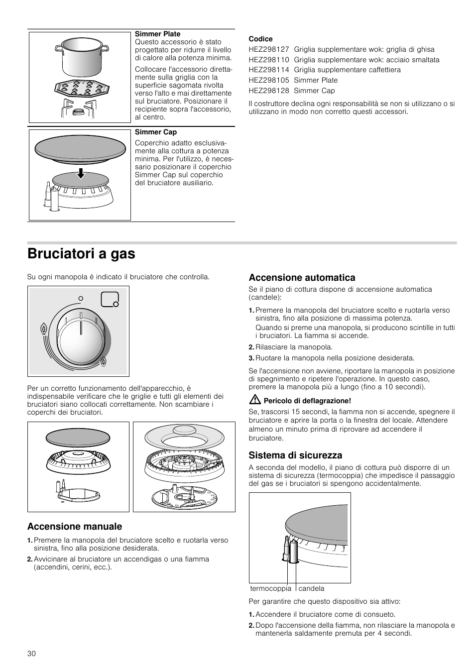 Codice, Bruciatori a gas, Accensione manuale | Accensione automatica, Rilasciare la manopola, Ruotare la manopola nella posizione desiderata, Pericolo di deflagrazione, Sistema di sicurezza, Accendere il bruciatore come di consueto, Accensione manuale accensione automatica | Bosch PCQ875B21E Gas-Kochstelle Edelstahl 75 cm User Manual | Page 30 / 52