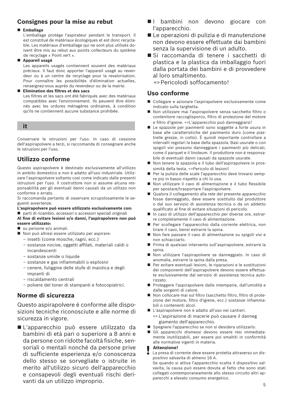 Utilizzo conforme, Norme di sicurezza, Uso conforme | Consignes pour la mise au rebut | Bosch GL-30 Bodenstaubsauger mit Staubbeutel BGL32200 nordkapblau-metallic User Manual | Page 5 / 45