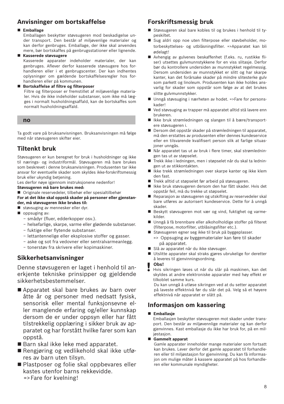Tiltenkt bruk, Sikkerhetsanvisninger, Anvisninger om bortskaffelse | No forskriftsmessig bruk, Informasjon om kassering | Bosch GL-30 Bodenstaubsauger mit Staubbeutel BGL32200 nordkapblau-metallic User Manual | Page 8 / 45
