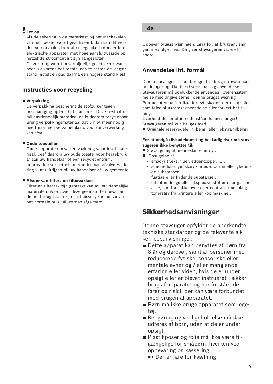 Sikkerhedsanvisninger, Anvendelse iht. formål, Instructies voor recycling | Bosch Relaxxx ProSilence66 Beutelloser Bodenstaubsauger BGS5SIL66A schwarz User Manual | Page 10 / 142