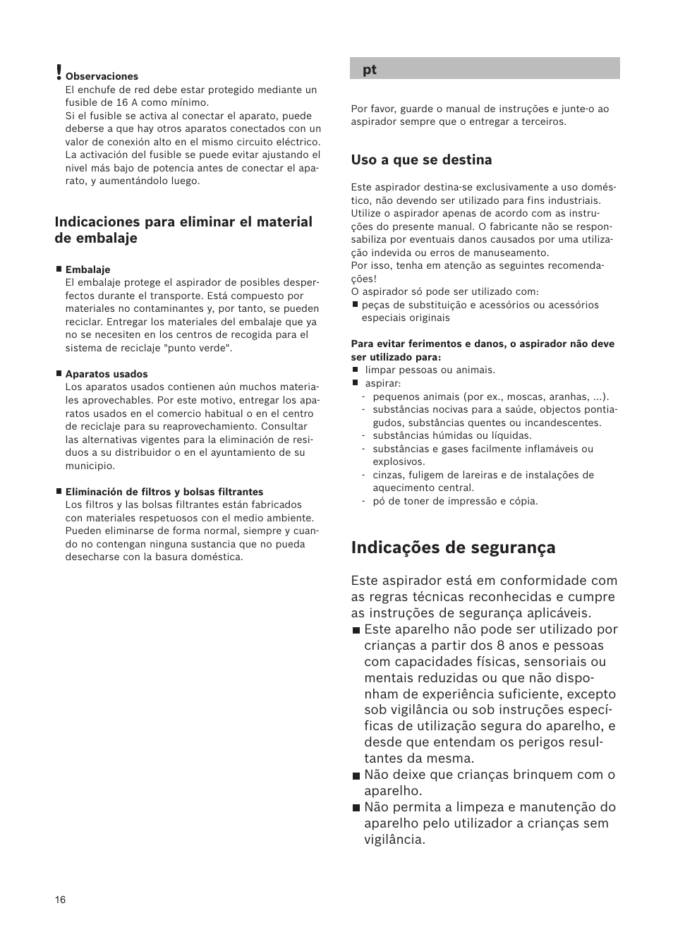 Indicações de segurança, Indicaciones para eliminar el material de embalaje, Uso a que se destina | Bosch Relaxxx ProSilence66 Beutelloser Bodenstaubsauger BGS5SIL66A schwarz User Manual | Page 17 / 142