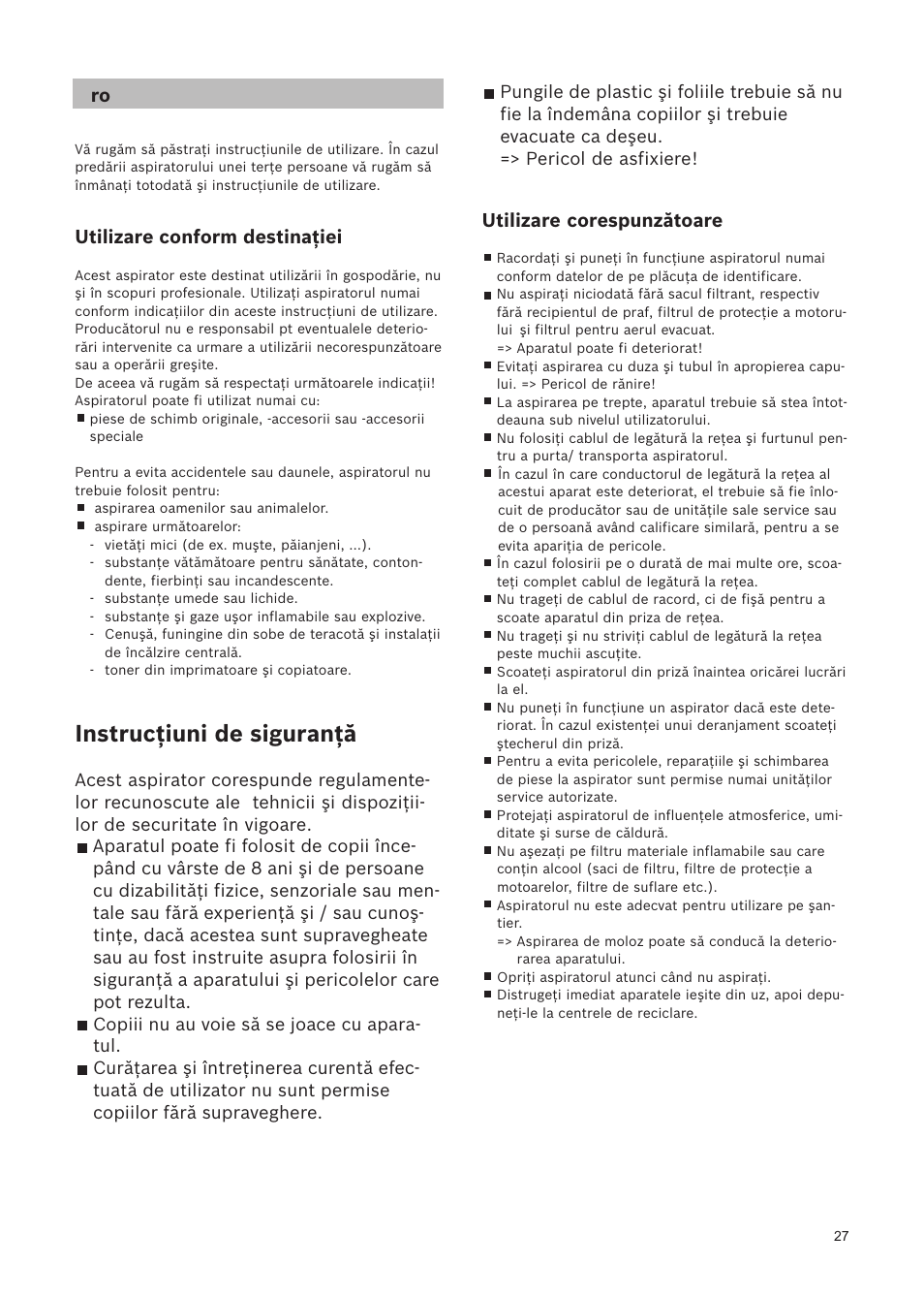 Instrucţiuni de siguranţă, Utilizare corespunzătoare, Utilizare conform destinaţiei | Bosch Relaxxx ProSilence66 Beutelloser Bodenstaubsauger BGS5SIL66A schwarz User Manual | Page 28 / 142