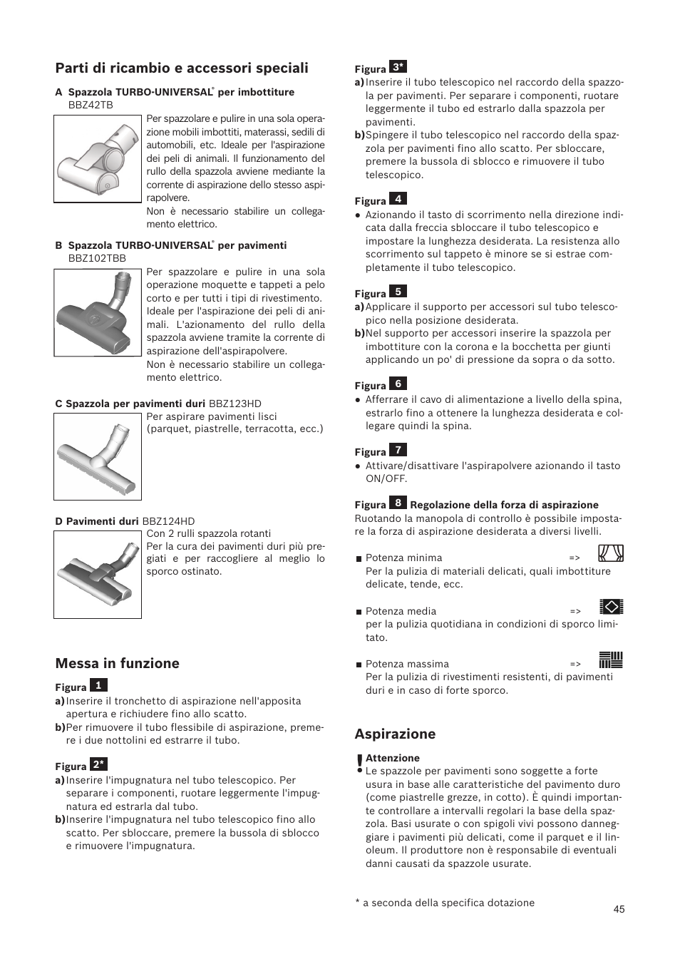 Parti di ricambio e accessori speciali, Messa in funzione, Aspirazione | Bosch Relaxxx ProSilence66 Beutelloser Bodenstaubsauger BGS5SIL66A schwarz User Manual | Page 46 / 142