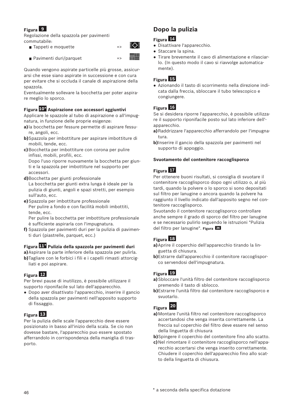 Dopo la pulizia | Bosch Relaxxx ProSilence66 Beutelloser Bodenstaubsauger BGS5SIL66A schwarz User Manual | Page 47 / 142