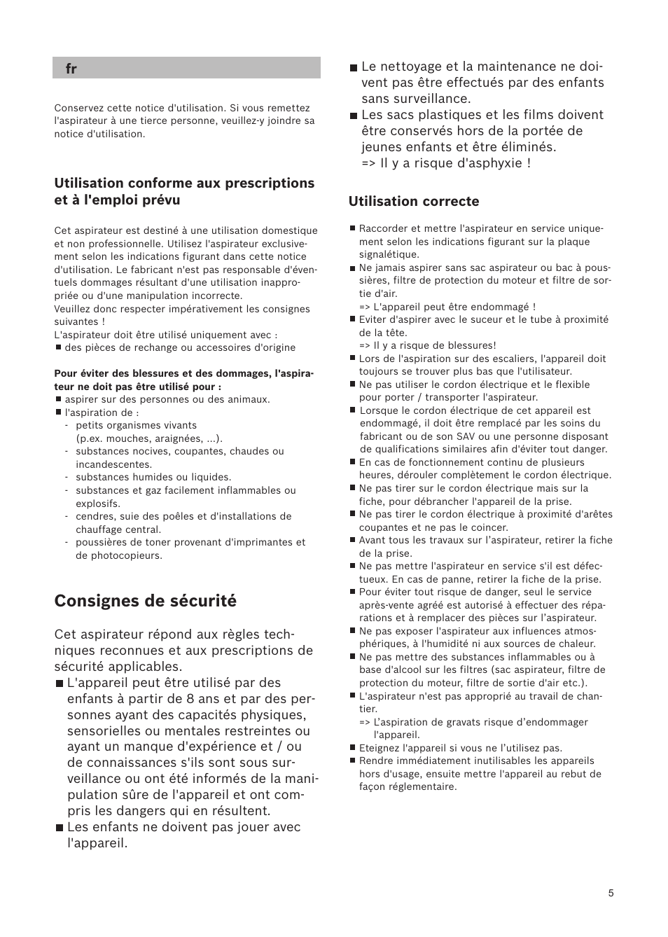 Consignes de sécurité, Utilisation correcte | Bosch Relaxxx ProSilence66 Beutelloser Bodenstaubsauger BGS5SIL66A schwarz User Manual | Page 6 / 142