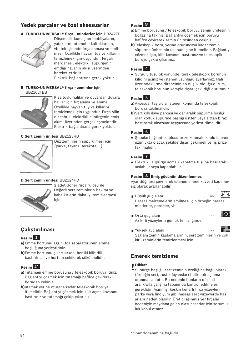 Emerek temizleme, Yedek parçalar ve özel aksesuarlar, Çalıştırılması | Bosch Relaxxx ProSilence66 Beutelloser Bodenstaubsauger BGS5SIL66A schwarz User Manual | Page 85 / 142