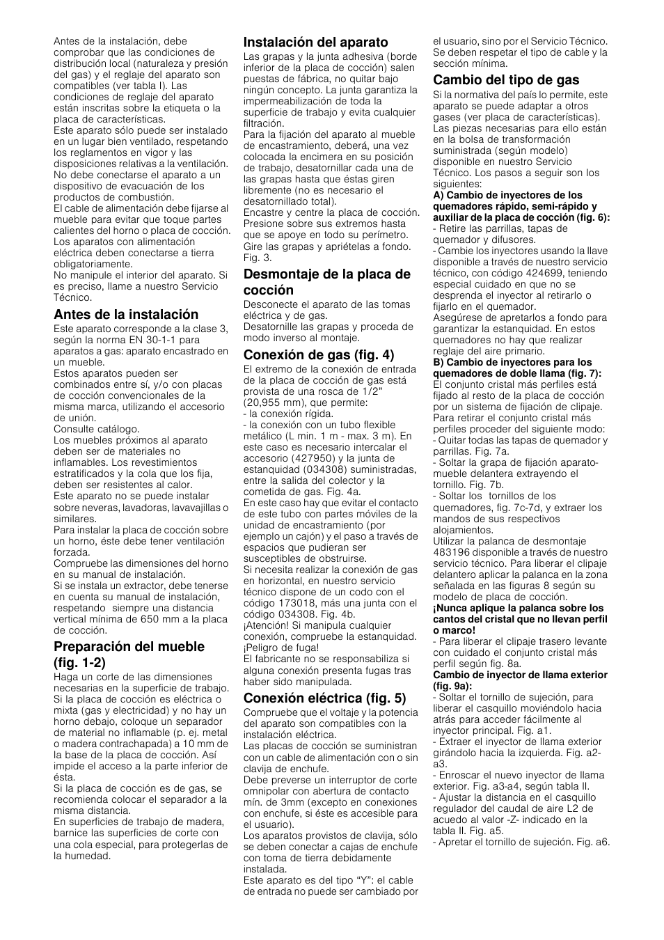 Antes de la instalación, Preparación del mueble (fig. 1-2), Instalación del aparato | Desmontaje de la placa de cocción, Conexión de gas (fig. 4), Conexión eléctrica (fig. 5), Cambio del tipo de gas | Bosch PRB326B70E Gas-Kochstelle Glaskeramik 30 cm User Manual | Page 12 / 20