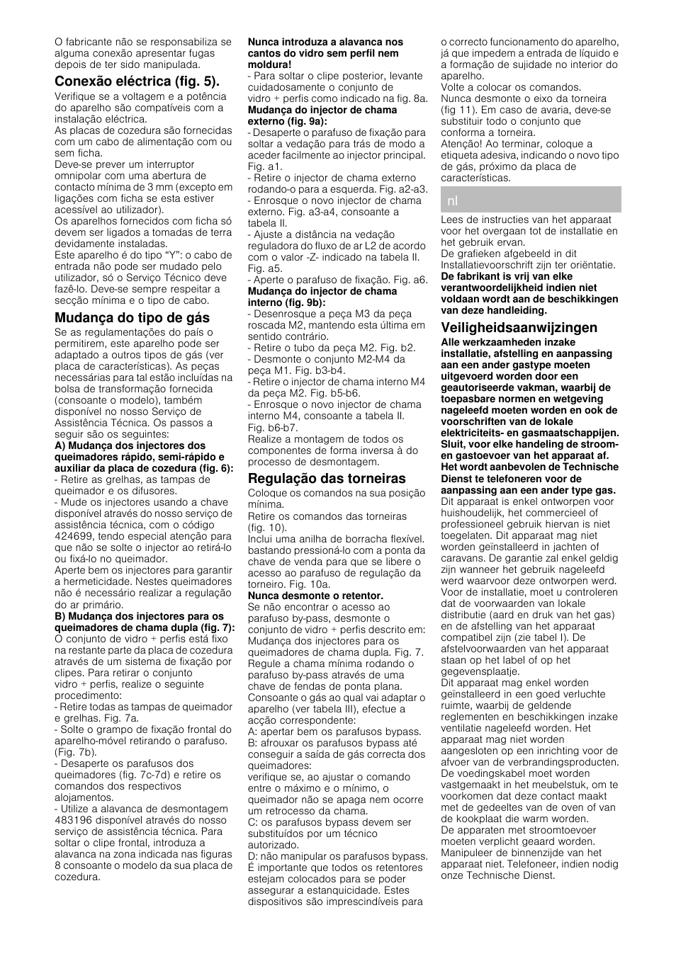 Conexão eléctrica (fig. 5), Mudança do tipo de gás, Regulação das torneiras | Veiligheidsaanwijzingen | Bosch PRB326B70E Gas-Kochstelle Glaskeramik 30 cm User Manual | Page 14 / 20