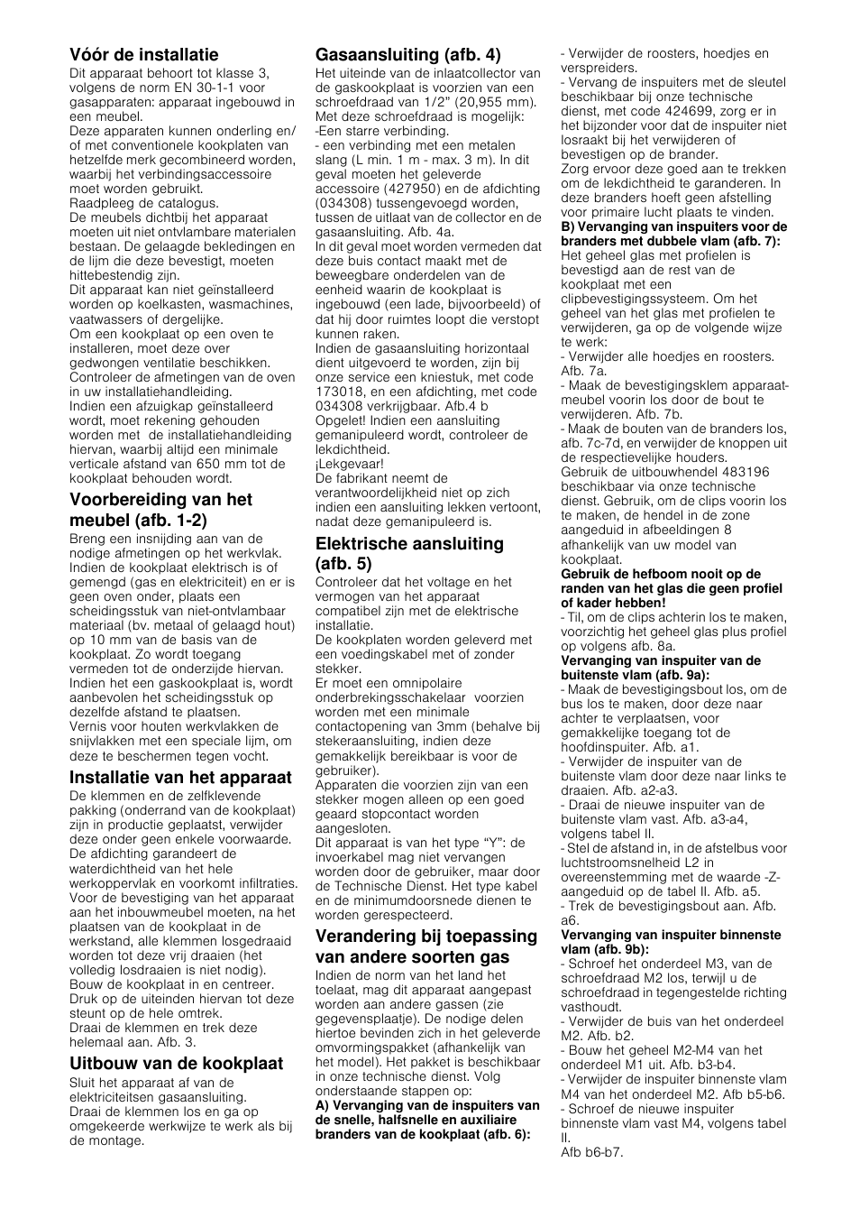 Vóór de installatie, Voorbereiding van het meubel (afb. 1-2), Installatie van het apparaat | Uitbouw van de kookplaat, Gasaansluiting (afb. 4), Elektrische aansluiting (afb. 5), Verandering bij toepassing van andere soorten gas | Bosch PRB326B70E Gas-Kochstelle Glaskeramik 30 cm User Manual | Page 15 / 20