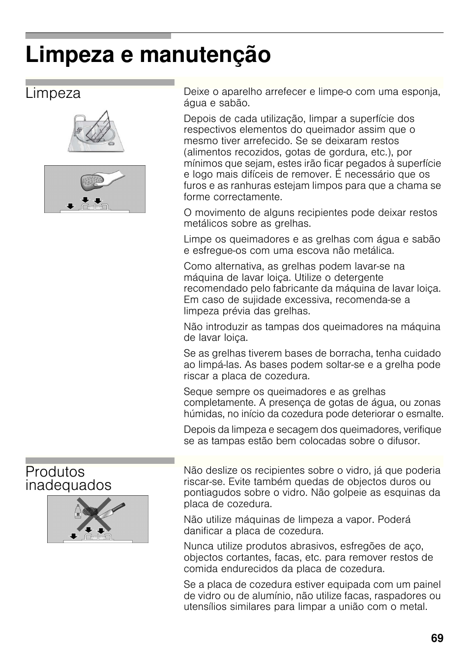 Limpeza e manutenção, Limpeza, Produtos inadequados | Bosch PRB326B70E Gas-Kochstelle Glaskeramik 30 cm User Manual | Page 68 / 98