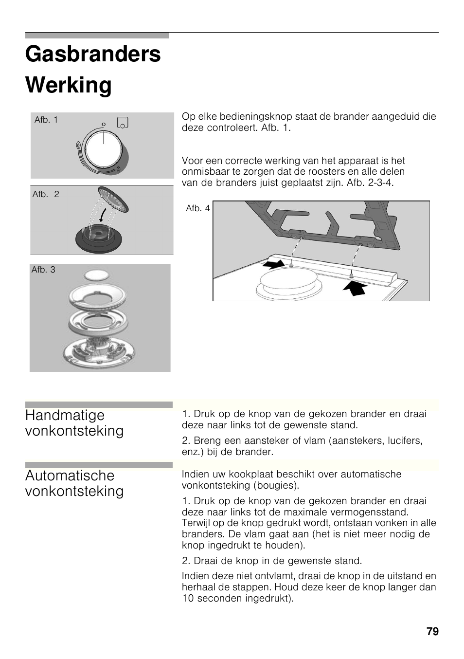 Werking, Gasbranders werking, Handmatige vonkontsteking | Automatische vonkontsteking | Bosch PRB326B70E Gas-Kochstelle Glaskeramik 30 cm User Manual | Page 78 / 98