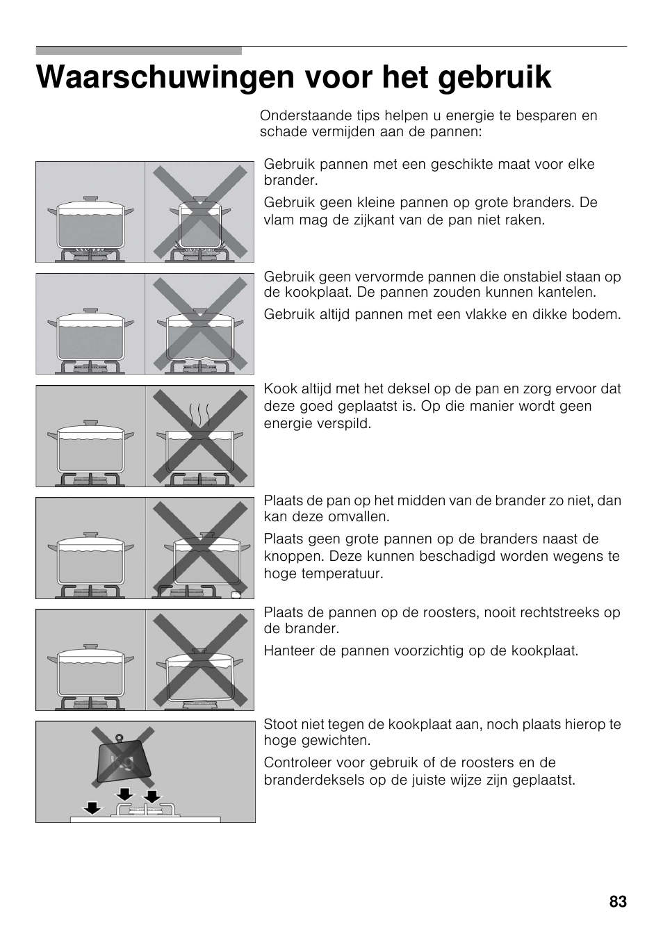 Waarschuwingen voor het gebruik | Bosch PRB326B70E Gas-Kochstelle Glaskeramik 30 cm User Manual | Page 82 / 98