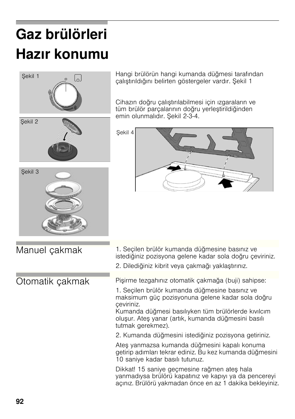 Hazır konumu, Gaz brülörleri hazır konumu, Manuel çakmak | Otomatik çakmak | Bosch PRB326B70E Gas-Kochstelle Glaskeramik 30 cm User Manual | Page 91 / 98