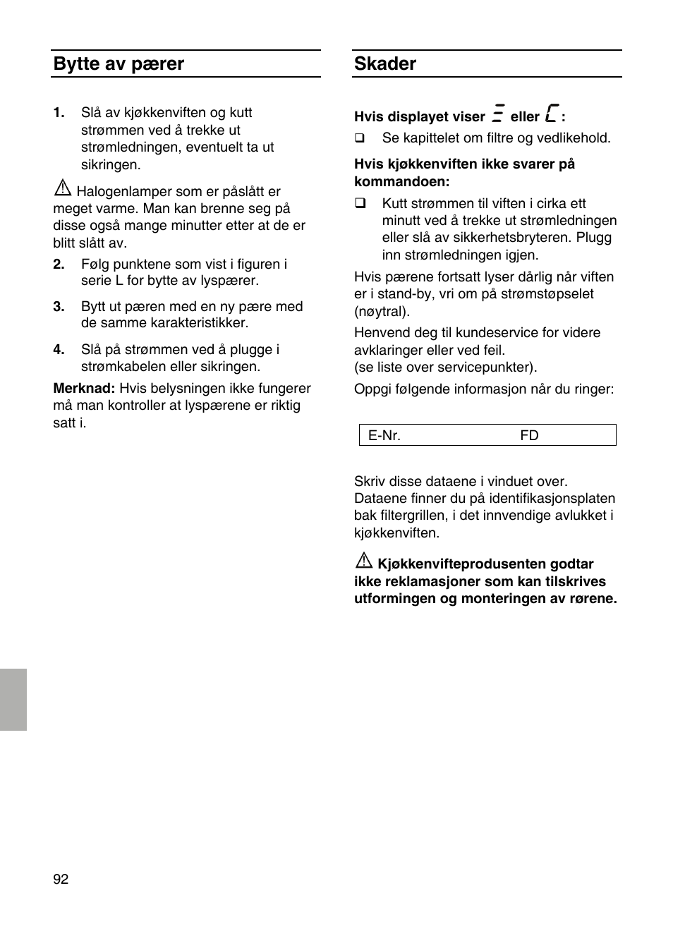 Bytte av pærer, Skader | Bosch DID09T950 Edelstahl 90 cm breit Deckenlüftung User Manual | Page 92 / 124