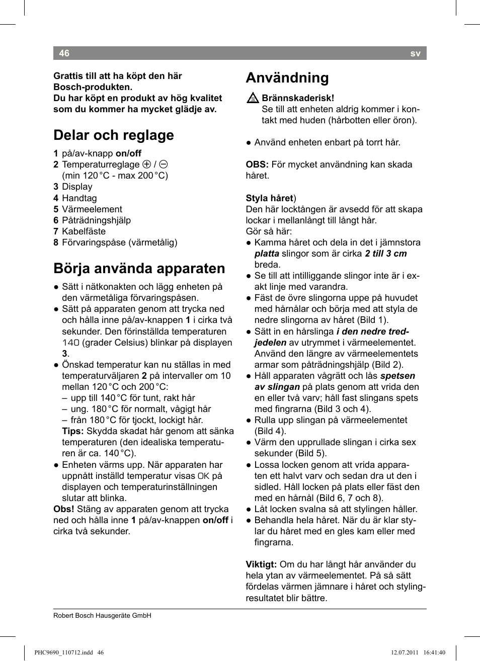 Delar och reglage, Börja använda apparaten, Användning | Bosch PHC9690 Lockenformer ProSalon G-curler User Manual | Page 50 / 120