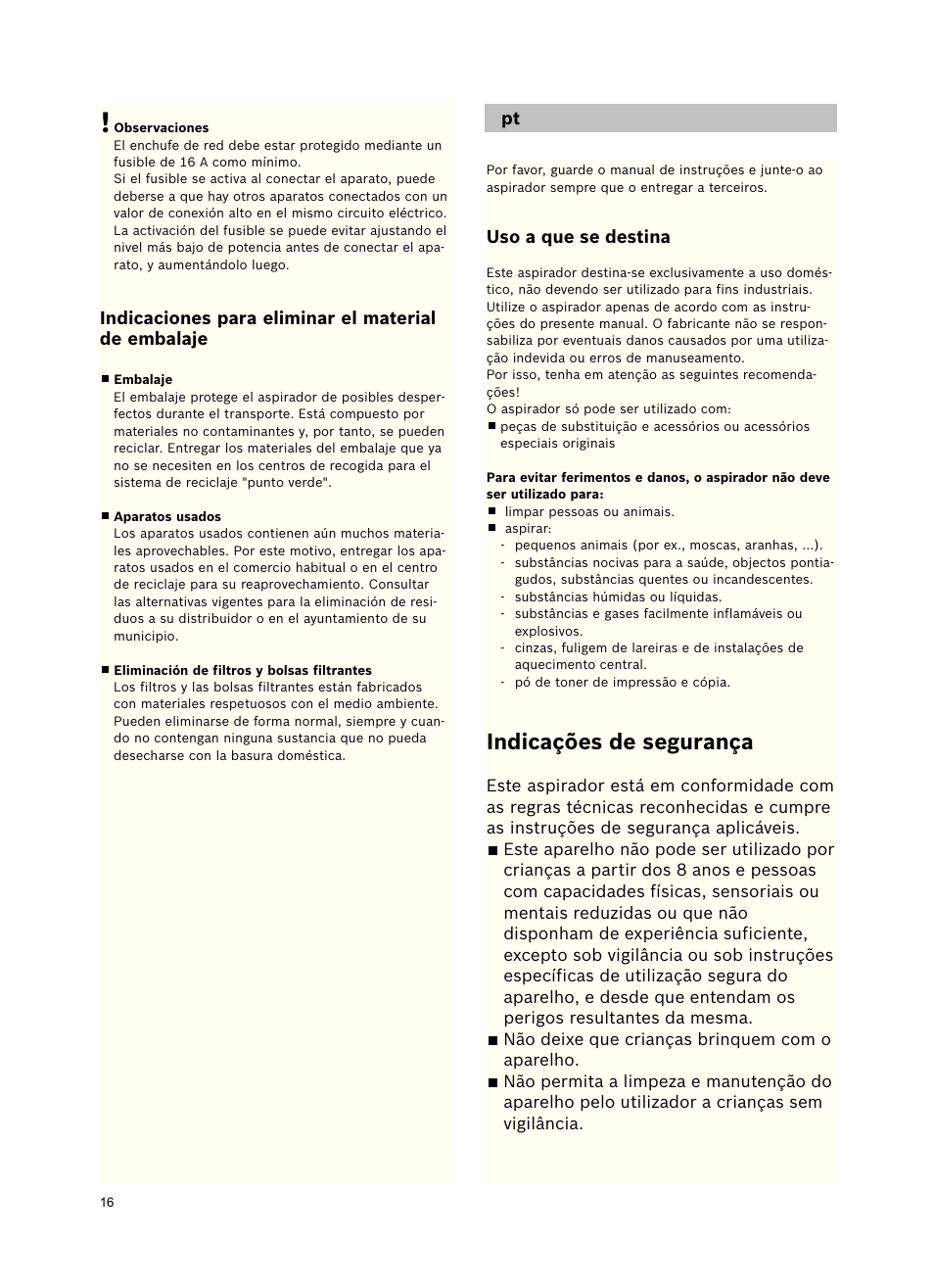 Indicações de segurança | Bosch Freee Bodenstaubsauger mit Staubbeutel BSGL51332 vanilla User Manual | Page 17 / 108