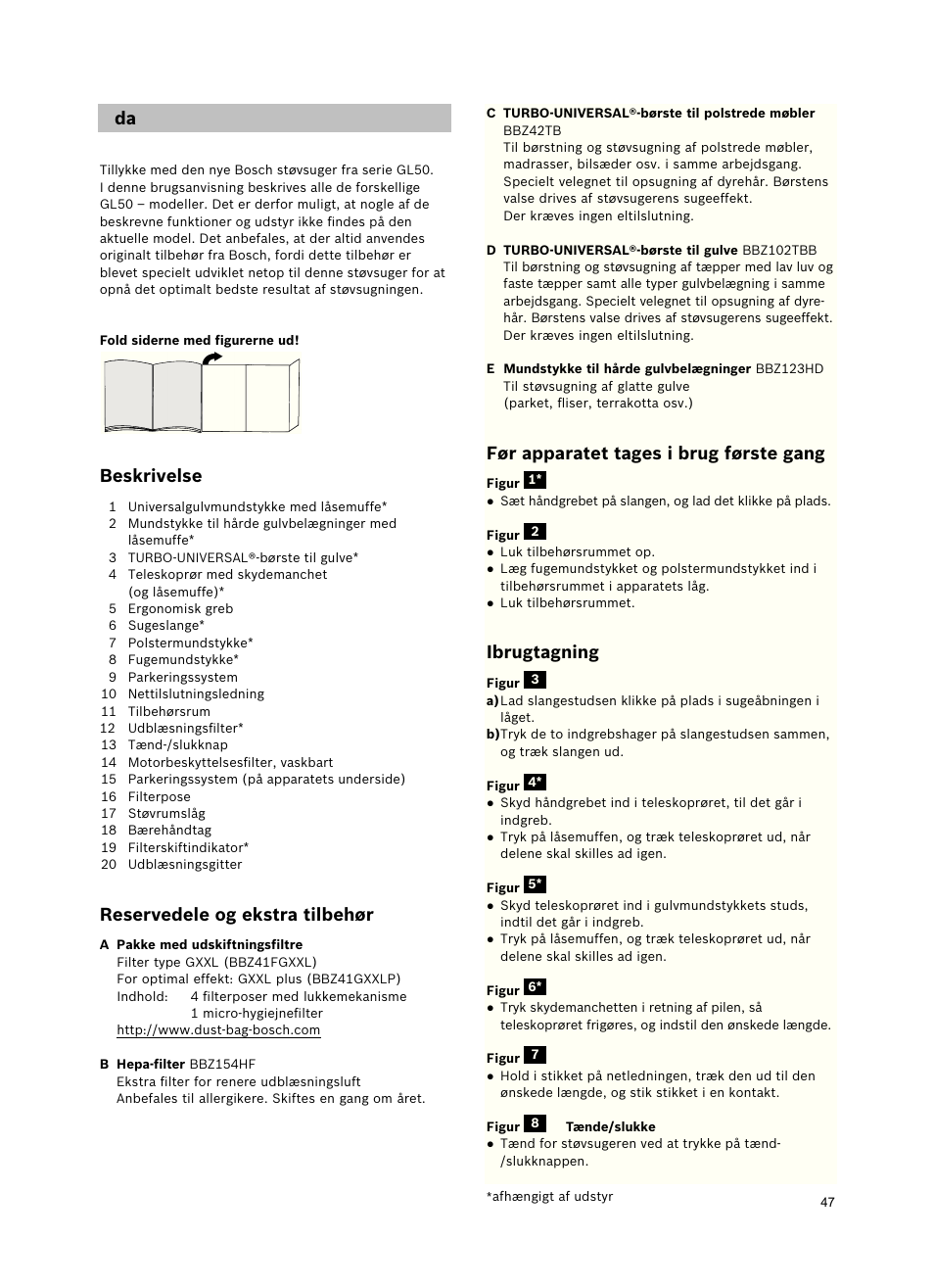 Beskrivelse, Reservedele og ekstra tilbehør, Før apparatet tages i brug første gang | Ibrugtagning | Bosch Freee Bodenstaubsauger mit Staubbeutel BSGL51332 vanilla User Manual | Page 48 / 108