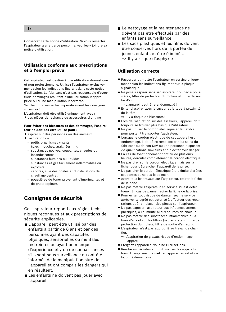 Consignes de sécurité, Utilisation correcte | Bosch Freee Bodenstaubsauger mit Staubbeutel BSGL51332 vanilla User Manual | Page 6 / 108