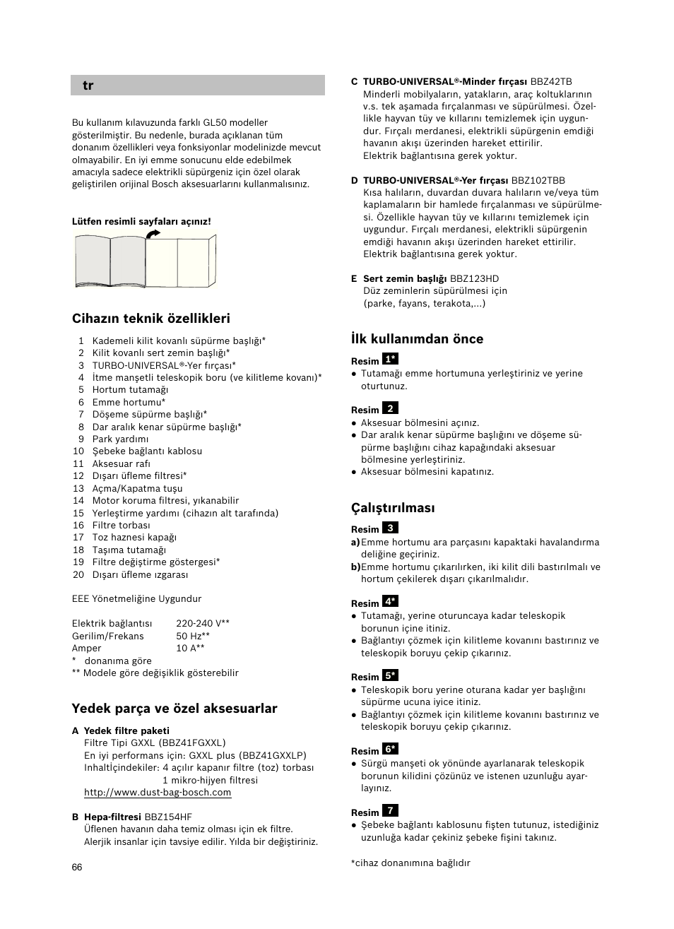 Ilk kullanımdan önce, Çalıştırılması, Cihazın teknik özellikleri | Yedek parça ve özel aksesuarlar | Bosch Freee Bodenstaubsauger mit Staubbeutel BSGL51332 vanilla User Manual | Page 67 / 108