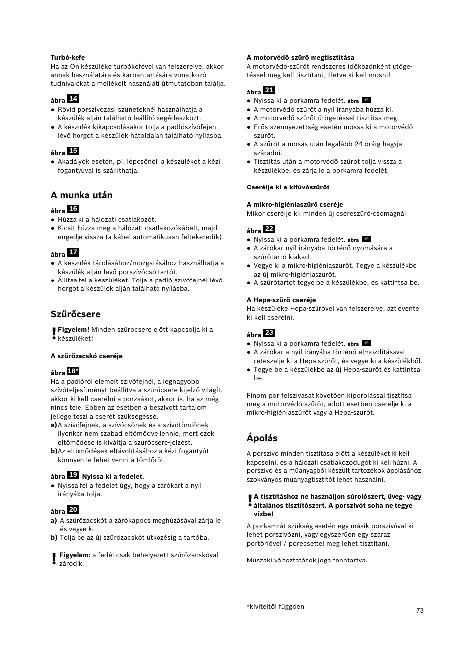 A munka után, Szűrőcsere, Ápolás | Bosch Freee Bodenstaubsauger mit Staubbeutel BSGL51332 vanilla User Manual | Page 74 / 108