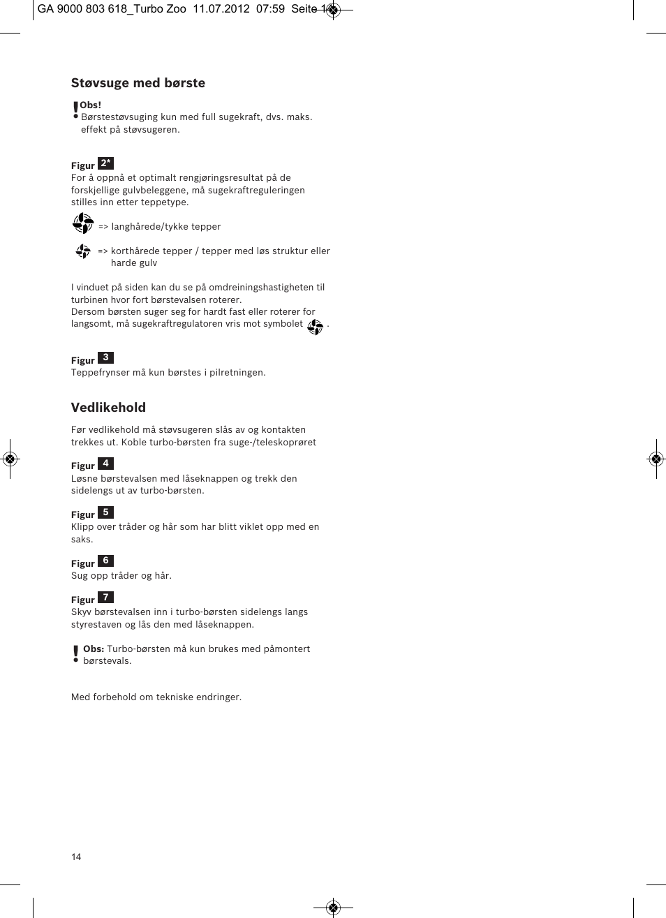 Støvsuge med børste, Vedlikehold | Bosch Zooo ProAnimal Beutelloser Bodenstaubsauger BGS51842 tornadorot User Manual | Page 16 / 57