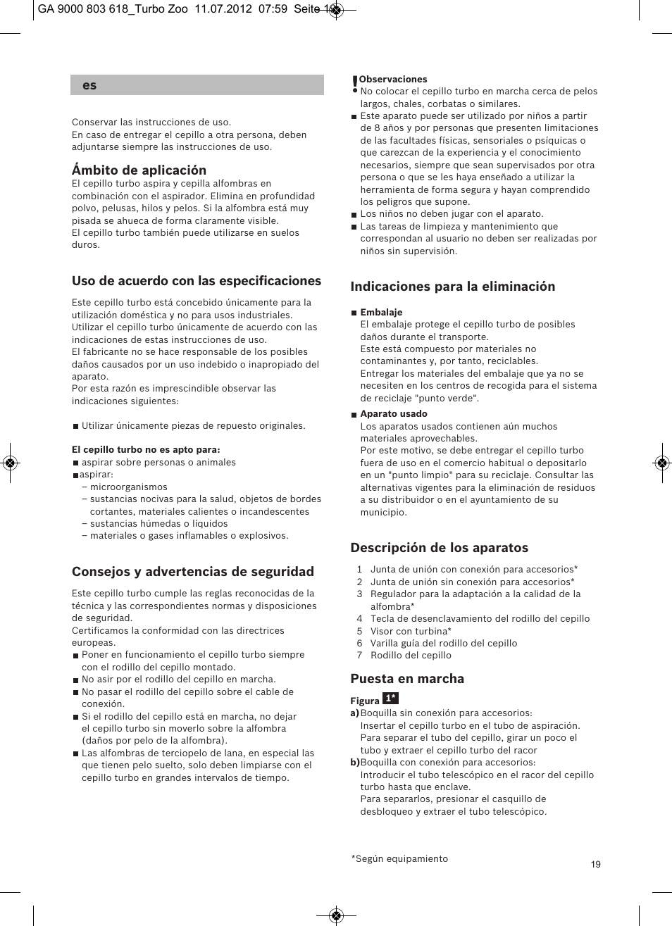 Ámbito de aplicación, Uso de acuerdo con las especiﬁcaciones, Consejos y advertencias de seguridad | Indicaciones para la eliminación, Descripción de los aparatos, Puesta en marcha | Bosch Zooo ProAnimal Beutelloser Bodenstaubsauger BGS51842 tornadorot User Manual | Page 21 / 57
