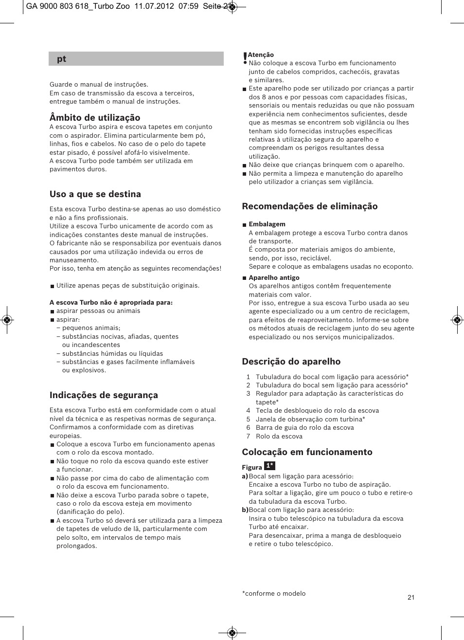Âmbito de utilização, Uso a que se destina, Indicações de segurança | Recomendações de eliminação, Descrição do aparelho, Colocação em funcionamento | Bosch Zooo ProAnimal Beutelloser Bodenstaubsauger BGS51842 tornadorot User Manual | Page 23 / 57