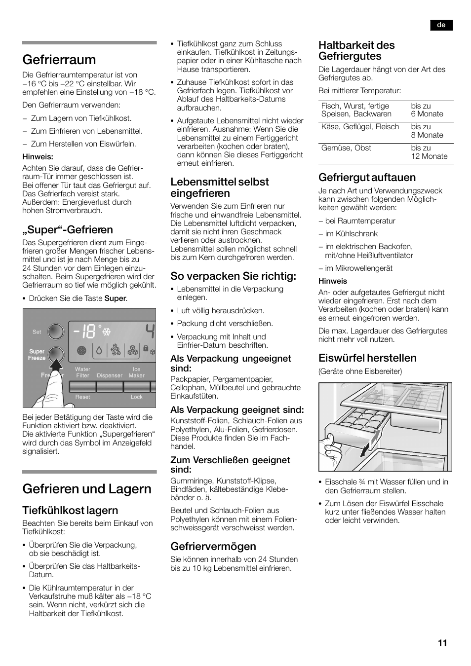 Gefrierraum, Gefrieren und lagern, Ęsuperćgefrieren | Tiefkühlkost lagern, Lebensmittel selbst eingefrieren, So verpacken sie richtig, Gefriervermögen, Haltbarkeit des gefriergutes, Gefriergut auftauen, Eiswürfel herstellen | Bosch KAN60A45 Frigorífico americano No Frost Puertas acero mate antihuellas 180 x 90 cm EAN 4242002627571 User Manual | Page 11 / 263