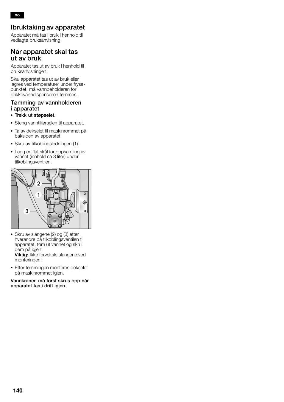 Ibruktaking av apparatet, Når apparatet skal tas ut av bruk | Bosch KAN60A45 Frigorífico americano No Frost Puertas acero mate antihuellas 180 x 90 cm EAN 4242002627571 User Manual | Page 140 / 263