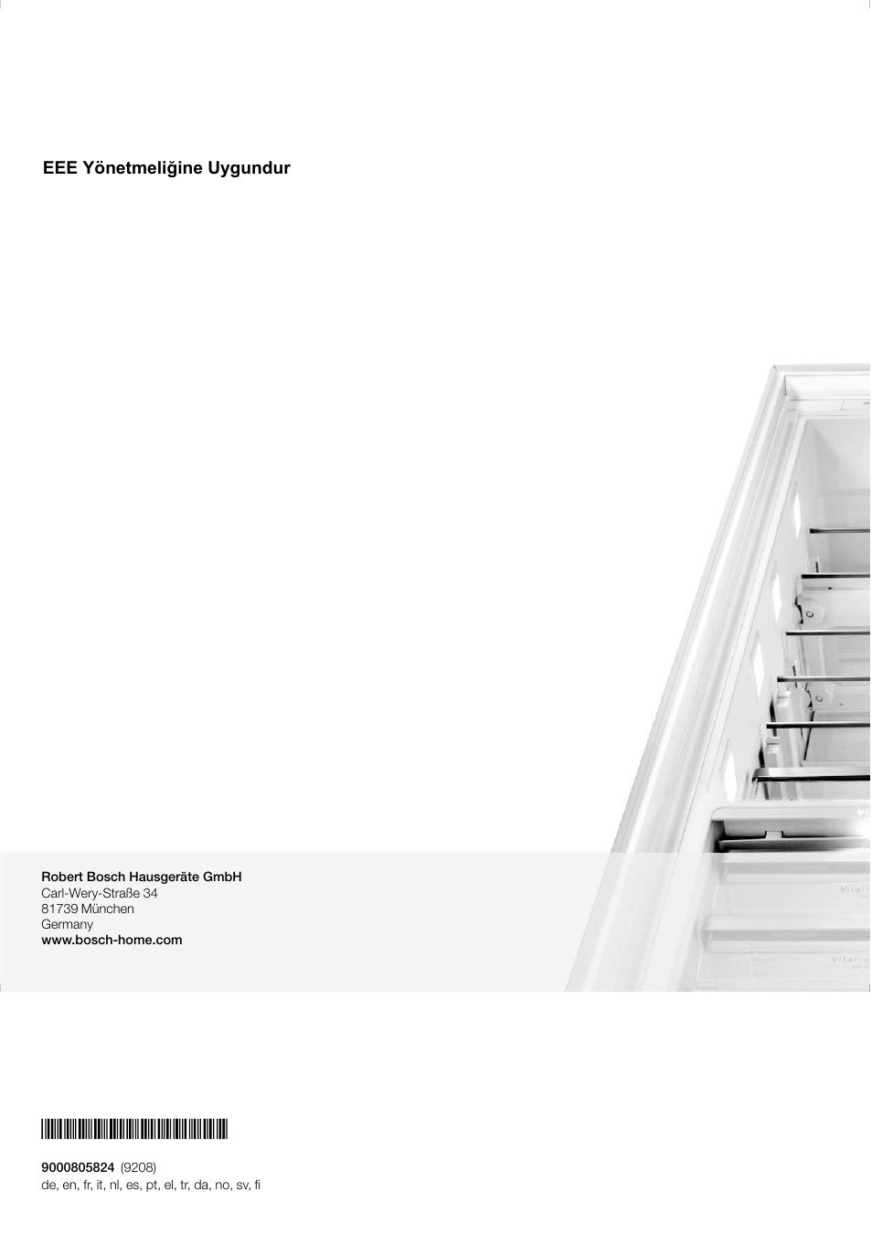 Eee yönetmeli ğine uygundur | Bosch KAN60A45 Frigorífico americano No Frost Puertas acero mate antihuellas 180 x 90 cm EAN 4242002627571 User Manual | Page 263 / 263