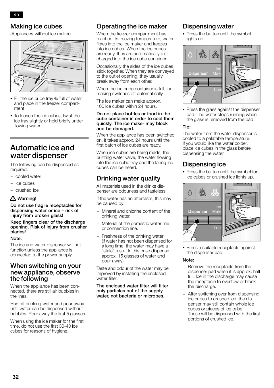 Automatic ice and water dispenser, Making ice cubes, Operating the ice maker | Drinking water quality, Dispensing water, Dispensing ice | Bosch KAN60A45 Frigorífico americano No Frost Puertas acero mate antihuellas 180 x 90 cm EAN 4242002627571 User Manual | Page 32 / 263