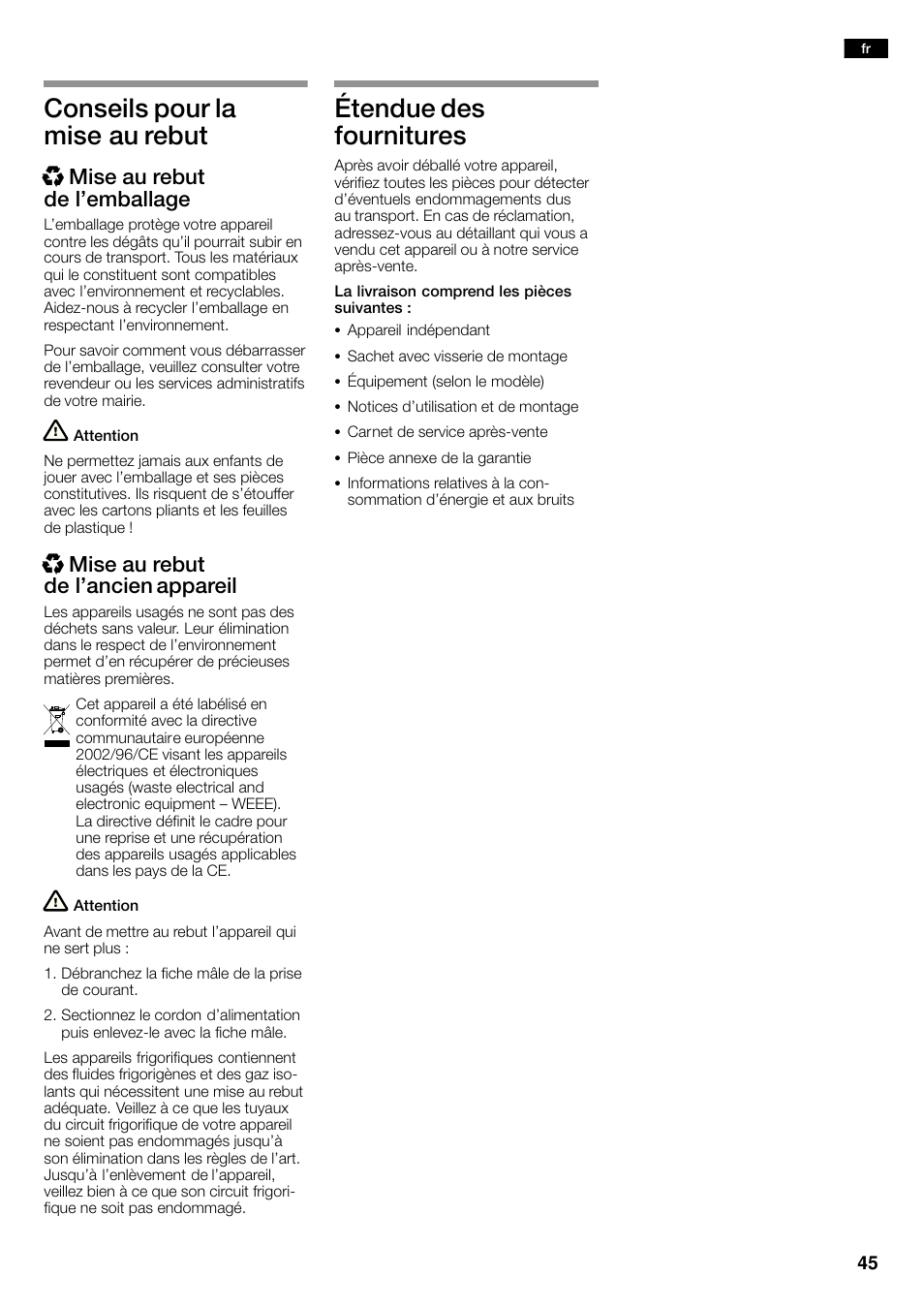 Conseils pour la mise au rebut, Étendue des fournitures, Xmise au rebut de l'emballage | Xmise au rebut de l'ancien appareil | Bosch KAN60A45 Frigorífico americano No Frost Puertas acero mate antihuellas 180 x 90 cm EAN 4242002627571 User Manual | Page 45 / 263
