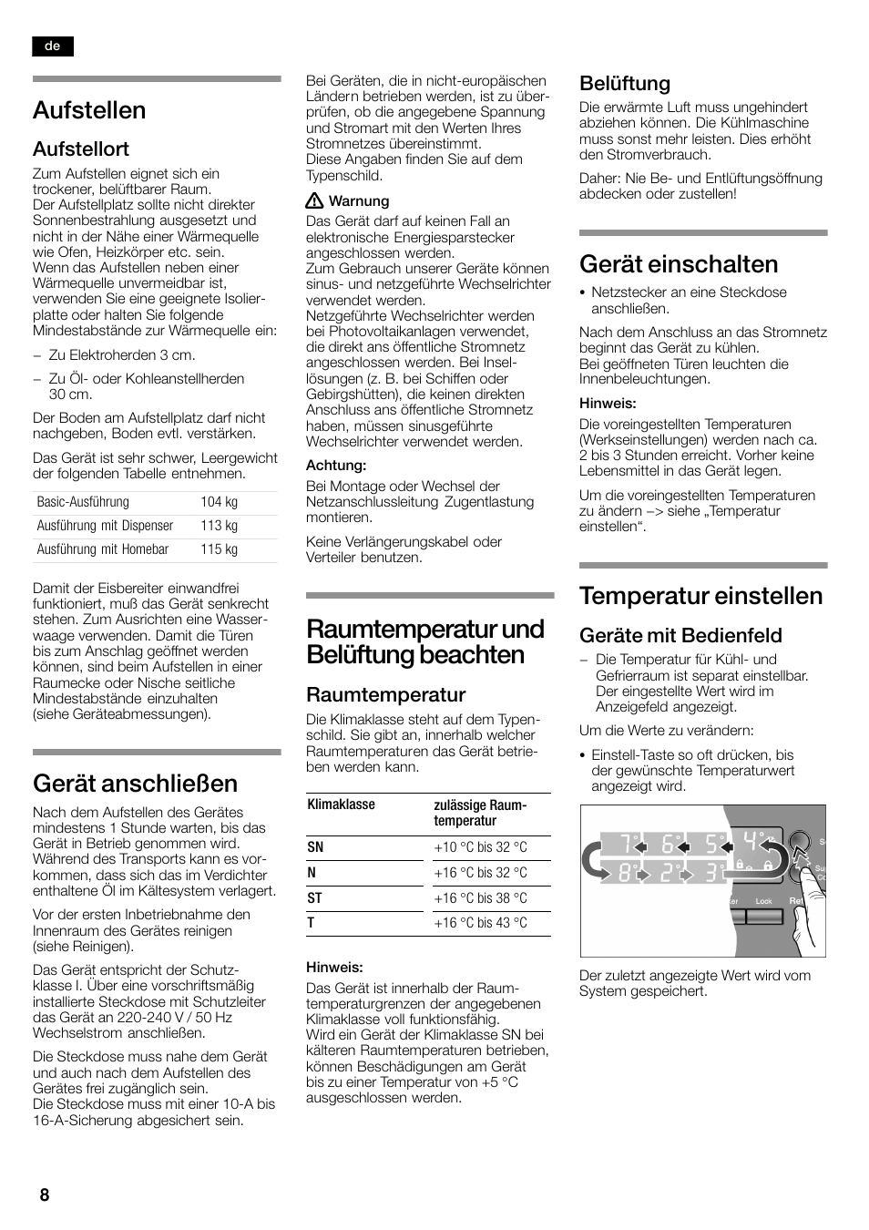 Raumtemperatur und belüftung beachten, Aufstellen, Gerät anschließen | Gerät einschalten, Temperatur einstellen, Aufstellort, Raumtemperatur, Belüftung, Geräte mit bedienfeld | Bosch KAN60A45 Frigorífico americano No Frost Puertas acero mate antihuellas 180 x 90 cm EAN 4242002627571 User Manual | Page 8 / 263