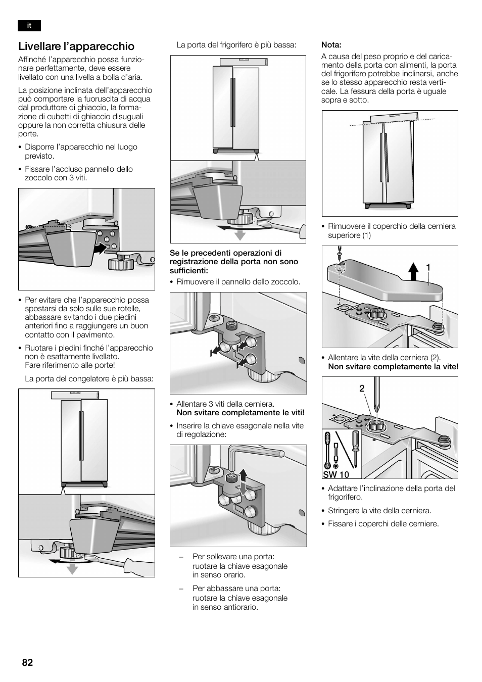 Livellare l'apparecchio | Bosch KAN60A45 Frigorífico americano No Frost Puertas acero mate antihuellas 180 x 90 cm EAN 4242002627571 User Manual | Page 82 / 263