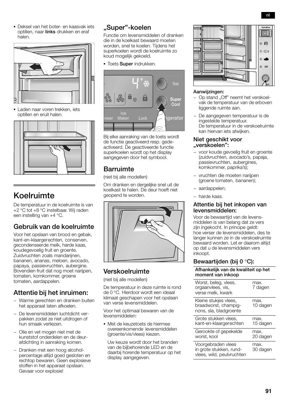 Koelruimte, Gebruik van de koelruimte, Attentie bij het inruimen | Ęsuper"ćkoelen, Barruimte, Verskoelruimte | Bosch KAN60A45 Frigorífico americano No Frost Puertas acero mate antihuellas 180 x 90 cm EAN 4242002627571 User Manual | Page 91 / 263