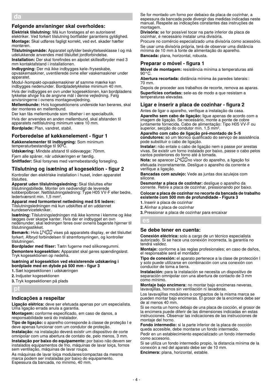 Folgende anvisninger skal overholdes, Forberedelse af kokkenelement - figur 1, Tilslutning og isstning af kogesektion - figur 2 | Indicagoes a respeitar, Preparar o móvei - figura 1, Ligar e inserir a piaca de cozinhar - figura 2, Se debe tener en cuenta, Da es pt, Uhlju, Jhljuno | Bosch PKM631B17E Placa vitrocerámica de 60 cm de ancho Terminación bisel frontal EAN 4242002726410 User Manual | Page 4 / 8