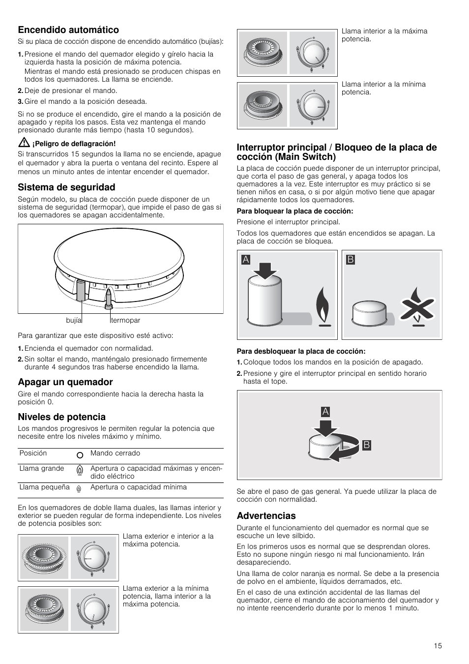 Encendido automático, Deje de presionar el mando, Gire el mando a la posición deseada | Peligro de deflagración, Sistema de seguridad, Encienda el quemador con normalidad, Apagar un quemador, Niveles de potencia, Coloque todos los mandos en la posición de apagado, Advertencias | Bosch PCR915B91E Placa de gas 90 cm de ancho Acero inoxidable EAN 4242002488707 User Manual | Page 15 / 44