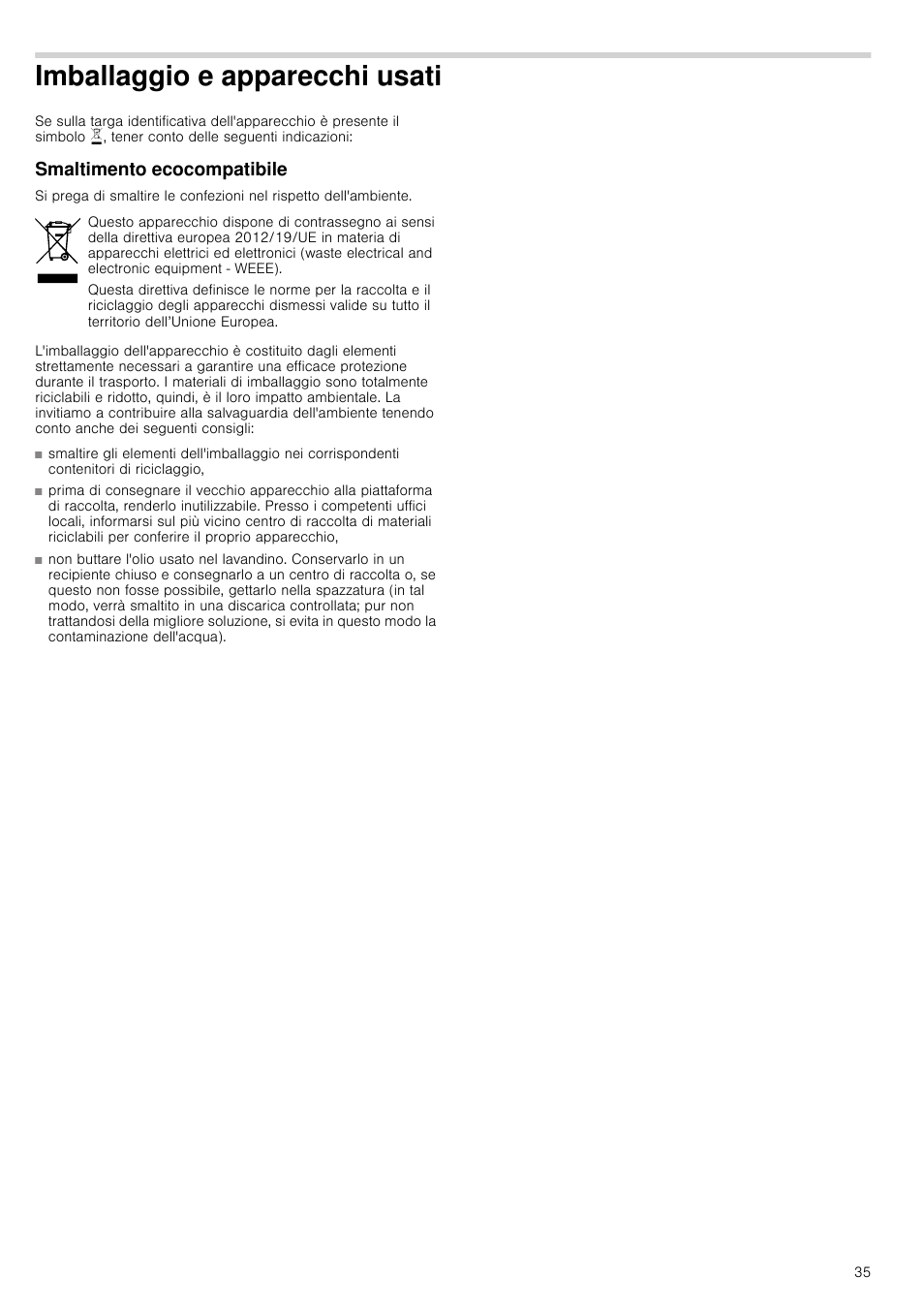 Imballaggio e apparecchi usati, Smaltimento ecocompatibile, Ecchi usati smaltimento ecocompatibile | Bosch PCR915B91E Placa de gas 90 cm de ancho Acero inoxidable EAN 4242002488707 User Manual | Page 35 / 44