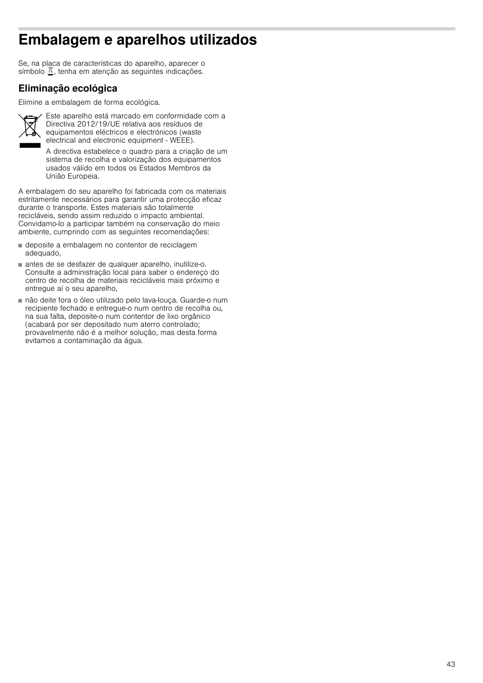 Embalagem e aparelhos utilizados, Eliminação ecológica | Bosch PCR915B91E Placa de gas 90 cm de ancho Acero inoxidable EAN 4242002488707 User Manual | Page 43 / 44