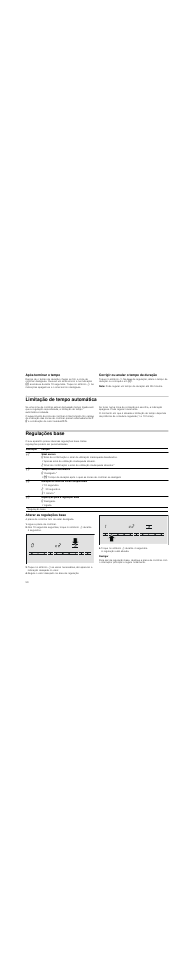 Após terminar o tempo, Corrigir ou anular o tempo de duração, Nota | Limitação de tempo automática, Regulações base, Alterar as regulações base, Ligue a placa de cozinhar, Regule o valor desejado na área de regulação, Toque no símbolo r durante 4 segundos, Desligar | Bosch PKT375N14E Vitrocerámica Grill de 30 cm de ancho Terminación Premium EAN 4242002472911 User Manual | Page 50 / 52