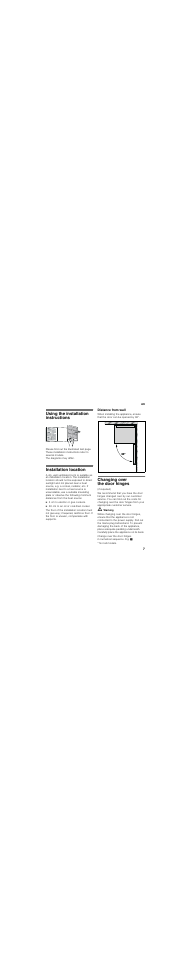 Using the installation instructions, Installation location, Distance from wall | Changing over the door hinges | Bosch KGN33V04 Frigorífico combinado de libre instalación Blanco 170 x 60 cm EAN 4242002662268 User Manual | Page 7 / 36