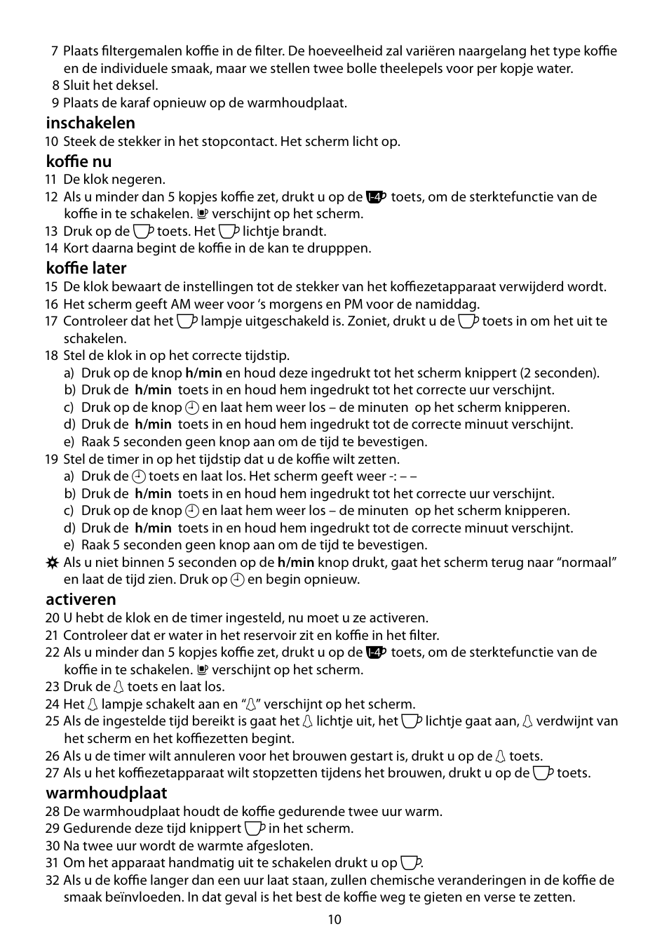 Inschakelen, Koffie nu, Koffie later | Activeren, Warmhoudplaat | RUSSELL HOBBS DELUXE User Manual | Page 10 / 68