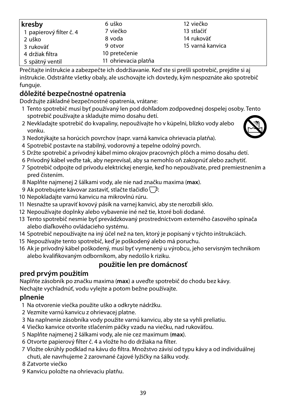Dôležité bezpečnostné opatrenia, Použitie len pre domácnosť pred prvým použitím, Plnenie | Kresby | RUSSELL HOBBS DELUXE User Manual | Page 39 / 68