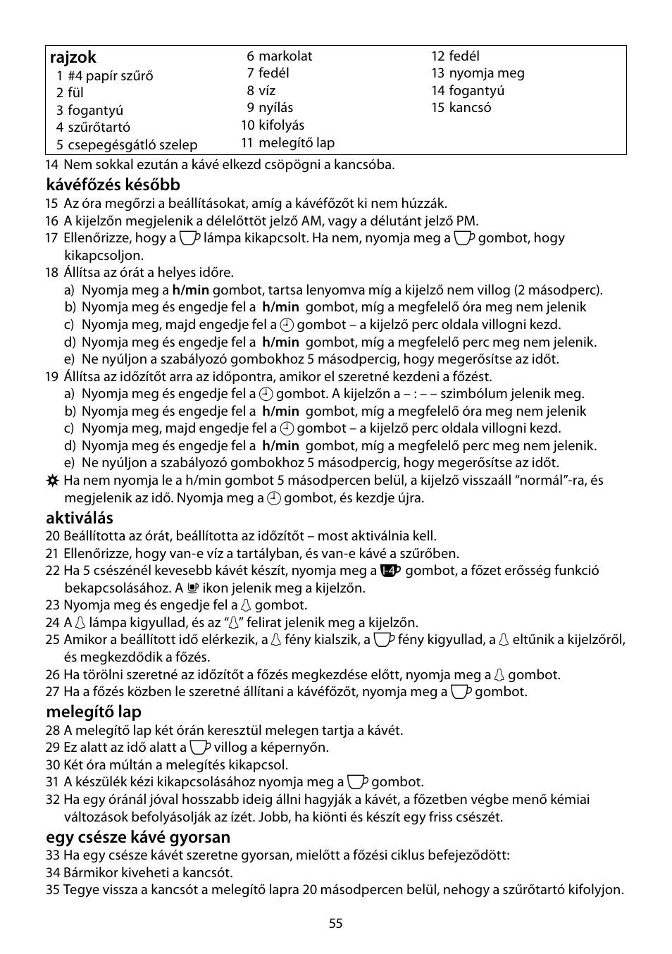 Kávéfőzés később, Aktiválás, Melegítő lap | Egy csésze kávé gyorsan, Rajzok | RUSSELL HOBBS DELUXE User Manual | Page 55 / 68