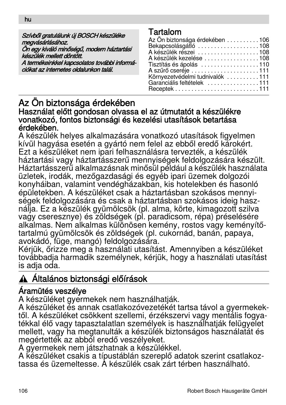 Az ön biztonsága érdekében, Általános biztonsági előírások | Bosch MES4000 Licuadora. EAN 4242002770048 User Manual | Page 106 / 145
