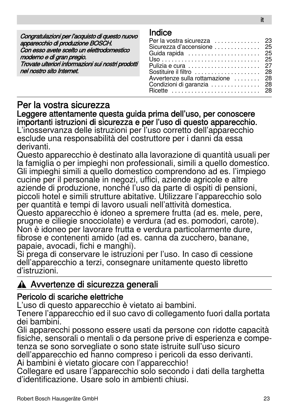 Per la vostra sicurezza, Avvertenze di sicurezza generali | Bosch MES4000 Licuadora. EAN 4242002770048 User Manual | Page 23 / 145