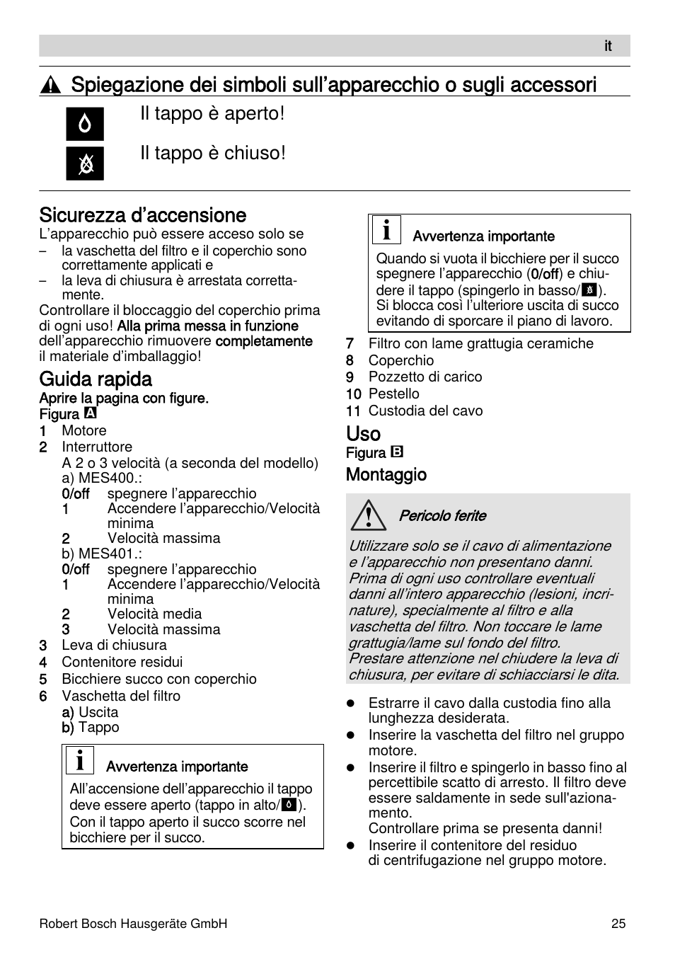 Sicurezza d’accensione, Guida rapida, Il tappo è aperto! il tappo è chiuso | Bosch MES4000 Licuadora. EAN 4242002770048 User Manual | Page 25 / 145