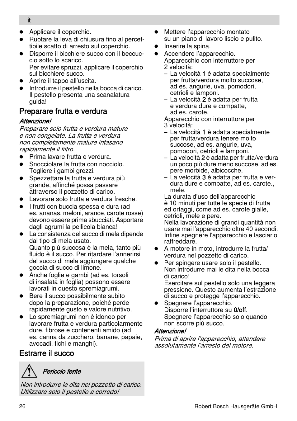 Preparare frutta e verdura, Estrarre il succo | Bosch MES4000 Licuadora. EAN 4242002770048 User Manual | Page 26 / 145