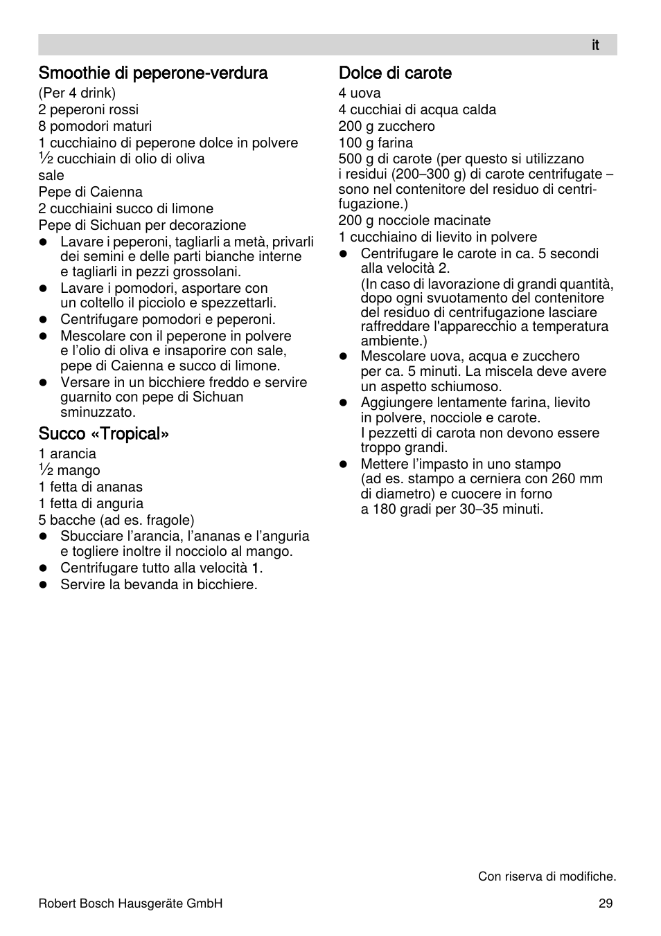 Smoothie di peperone-verdura, Succo «tropical, Dolce di carote | Bosch MES4000 Licuadora. EAN 4242002770048 User Manual | Page 29 / 145