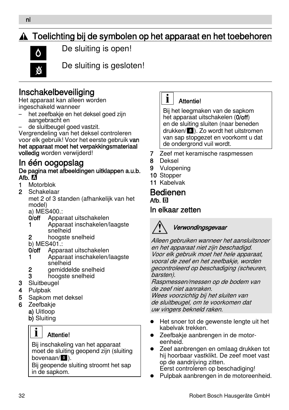 Inschakelbeveiliging, Bedienen, De sluiting is open! de sluiting is gesloten | Bosch MES4000 Licuadora. EAN 4242002770048 User Manual | Page 32 / 145